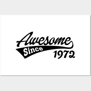 Awesome since 1972 Posters and Art